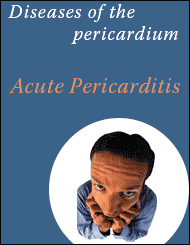 Diseases of the pericardium- Acute Pericarditis