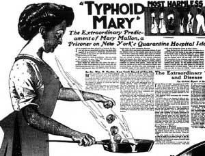 Typhoid Mary - Mary Mallon