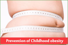 Prevention of Childhood obesity