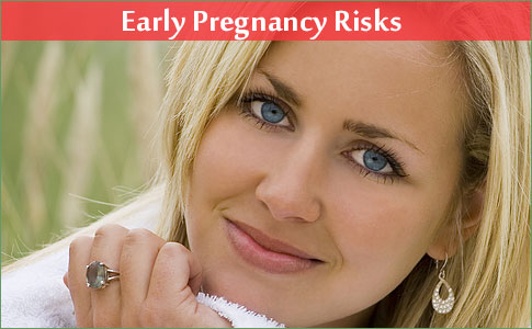 Early Pregnancy Risks
